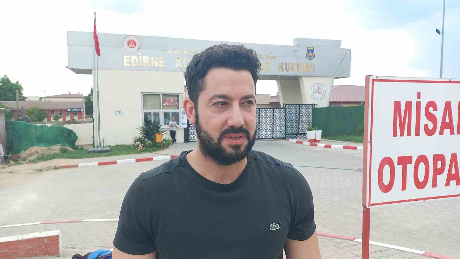 Edirne’deki cezaevlerinde tahliyeler başladı 