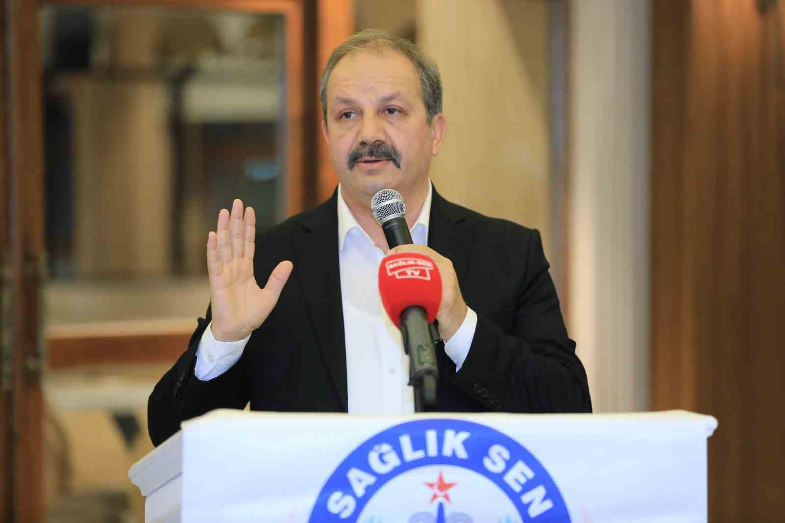 Sağlık-Sen Genel Başkanı Doğan: 
