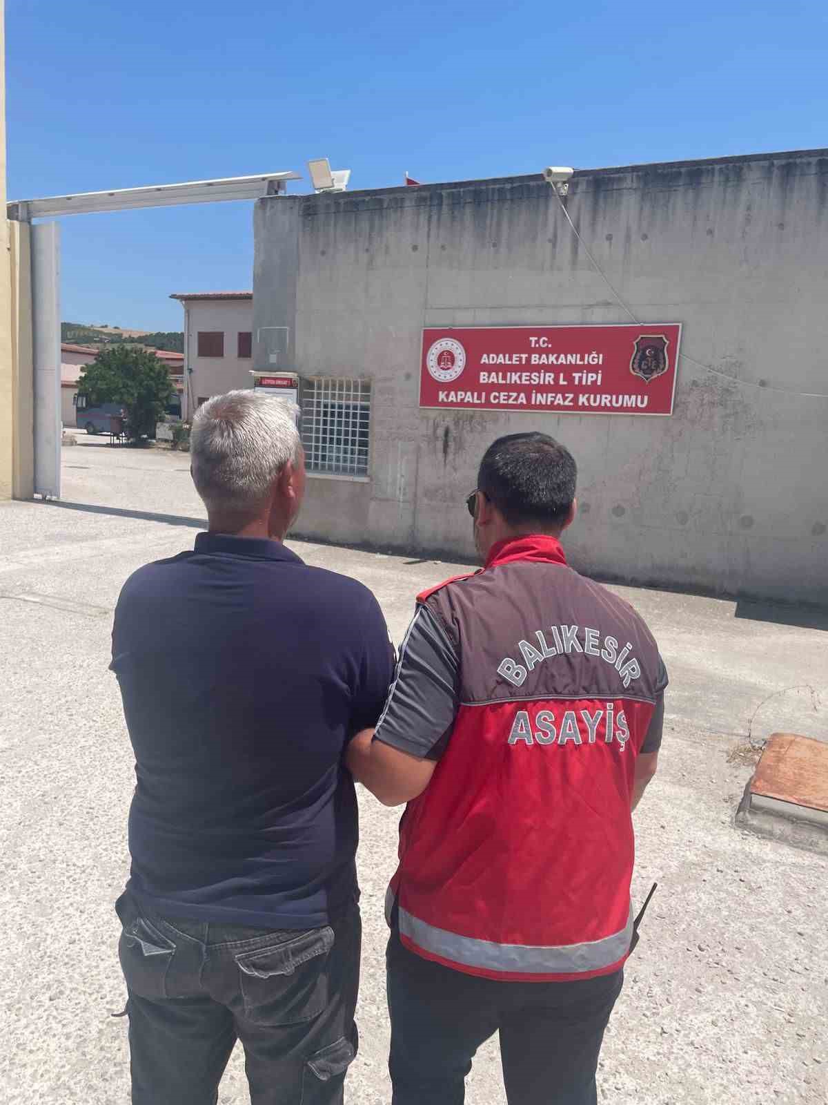 Balıkesir’de hapis cezası olan 18 kişi tutuklandı 