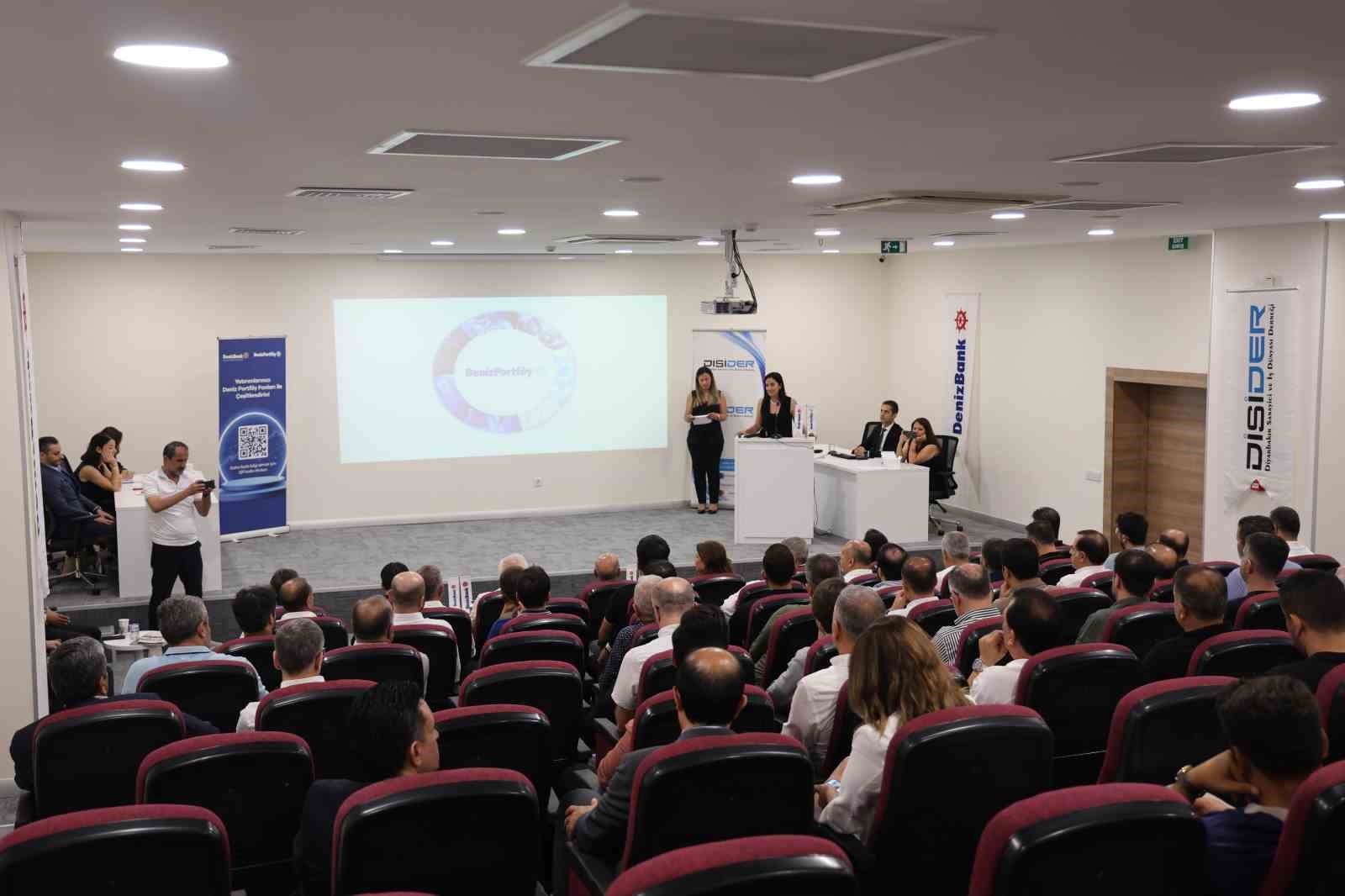 DİSİDER ve Denizbank iş birliğiyle yatırımlar hakkında iş adamlarına bilgilendirme yapıldı 