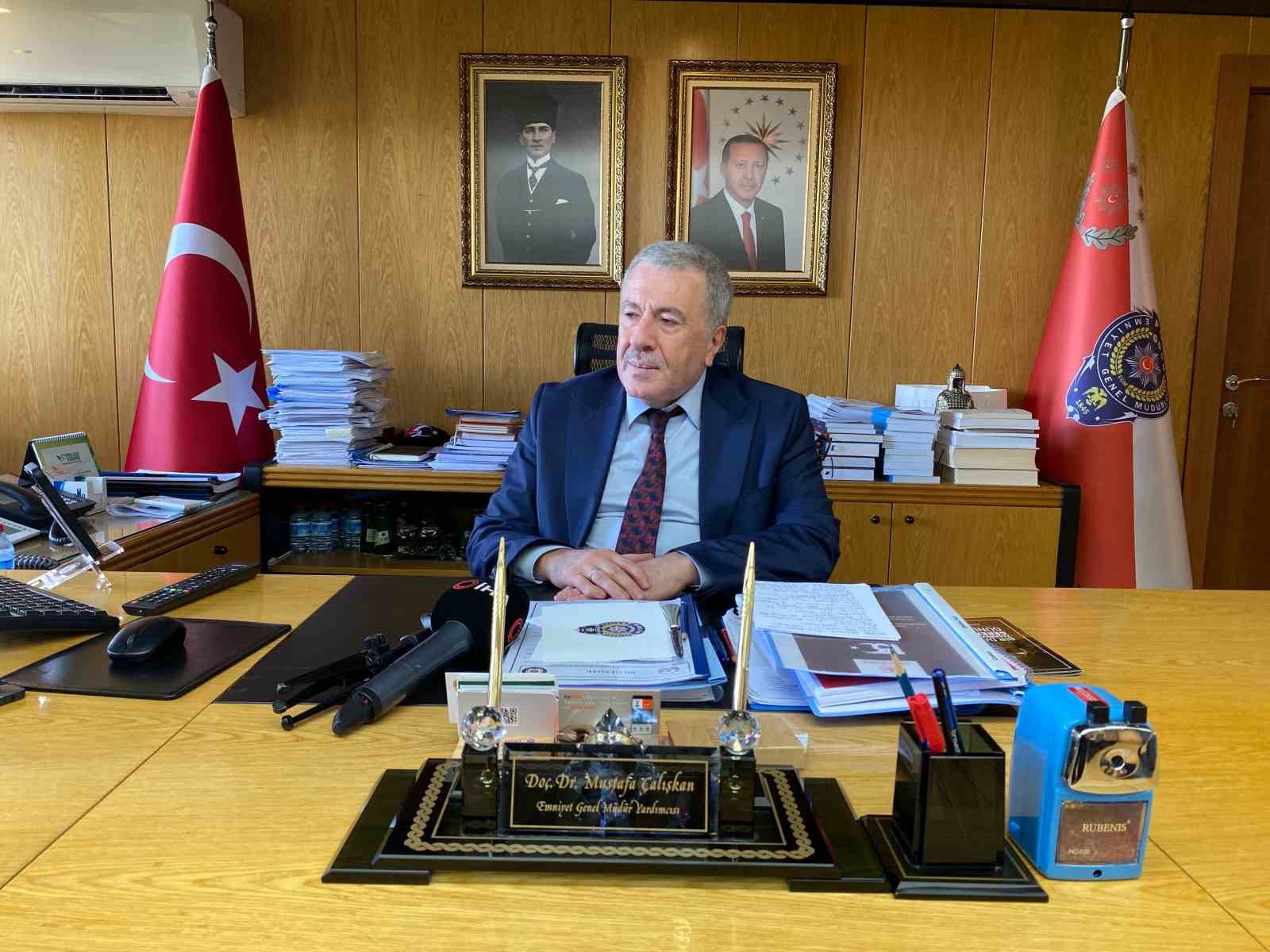 Emniyet Genel Müdür Yardımcısı Mustafa Çalışkan: 