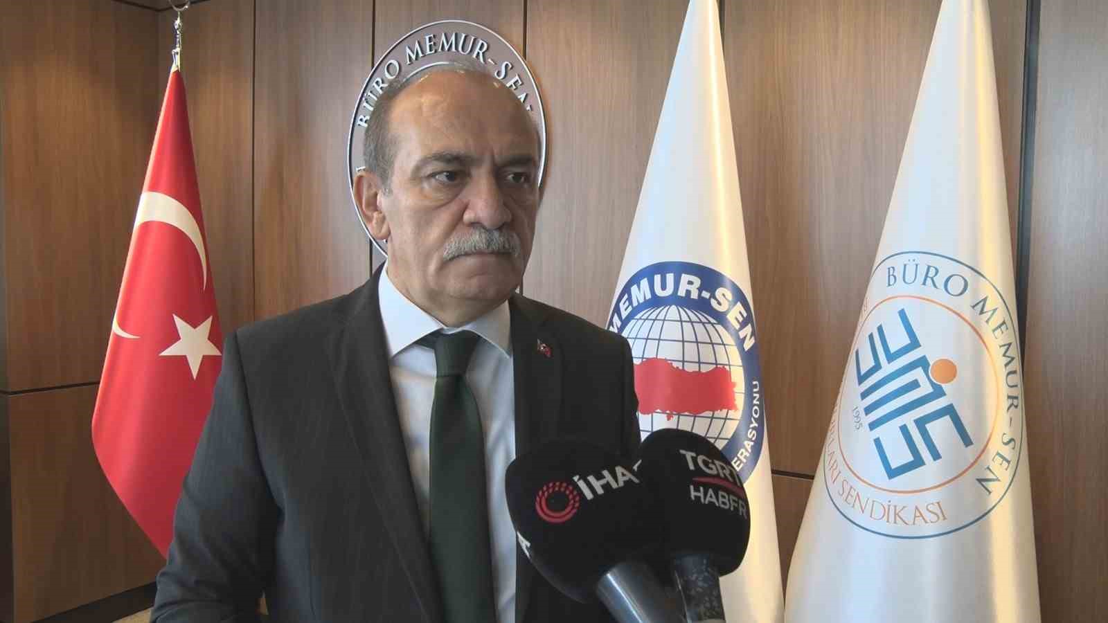 Büro Memur-Sen Başkanı Yazgan: 